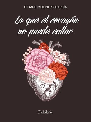 cover image of Lo que el corazón no puede callar